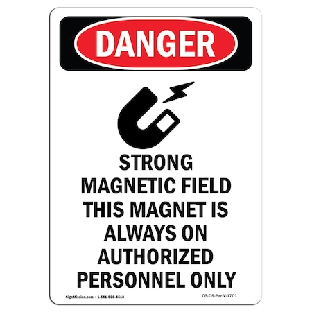 OSHA Danger Sign, Strong Magnetic Field, 18in X 12in Decal